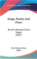 Songs, Poems And Prose