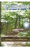 On-Going Sagas: A Testimony of Events