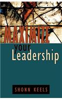 Maximize your Leadership