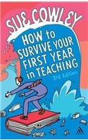 How to Survive Your First Year in Teaching