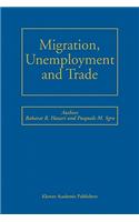 Migration, Unemployment and Trade