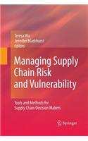 Managing Supply Chain Risk and Vulnerability