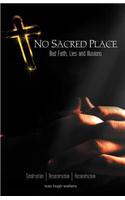 No Sacred Place