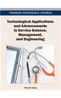 Technological Applications and Advancements in Service Science, Management, and Engineering