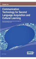 Cases on Communication Technology for Second Language Acquisition and Cultural Learning