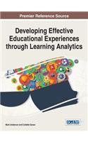 Developing Effective Educational Experiences through Learning Analytics