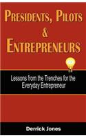 Presidents, Pilots & Entrepreneurs