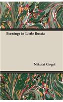 Evenings in Little Russia: (English)
