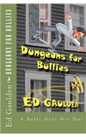 Dungeons For Bullies