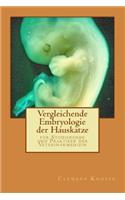 Vergleichende Embryologie der Hauskatze