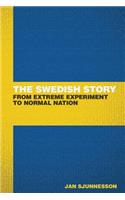 Swedish Story: From extreme experiment to normal nation