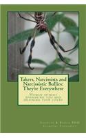 Takers, Narcissists and Narcissistic Bullies