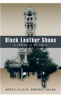 Black Leather Shoes: A Chronicle of Exile