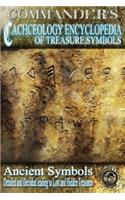 Commander's Cacheology Encyclopedia of Treasure Symbols: Ancient Symbols: Detailed and Decoded Leading to Lost Treasures