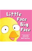 Little Face / Big Face