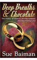 Deep Breaths & Chocolate