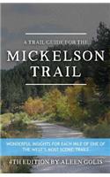 Mickelson Trail Guide Book: Black Hills of South Dakota, Guide to Towns, Places, History, Flora, Fauna &amp; Gelolgy