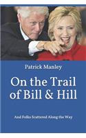 On the Trail of Bill & Hill