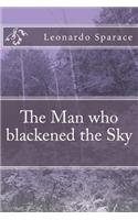 The Man Who Blackened the Sky