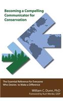 Becoming a Compelling Communicator for Conservation