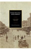 Yankee Colonies across America