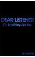 Dear Listener
