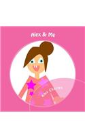 Alex and Me