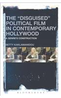 Disguised Political Film in Contemporary Hollywood