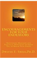 Encouragements For Your Endeavors