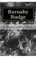 Barnaby Rudge: (Charles Dickens Classics Collection)(Classics Collection)