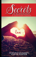 Secrets of Relationships: The Principles for Unleashing Your Full Potential