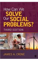 How Can We Solve Our Social Problems?