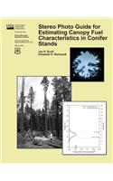 Stereo Photo Guide for Estimating Canopy Fuel Characteristics in Conifer Stands