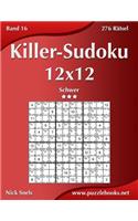 Killer-Sudoku 12x12 - Schwer - Band 16 - 276 RÃ¤tsel