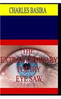 Extrawordinary Poetry Eye Saw