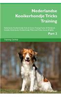Nederlandse Kooikerhondje Tricks Training Nederlandse Kooikerhondje Tricks & Games Training Tracker & Workbook. Includes: Nederlandse Kooikerhondje Multi-Level Tricks, Games & Agility. Part 2