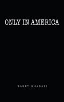 Only in America
