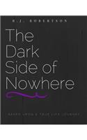 The Dark Side of Nowhere