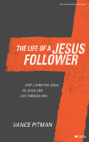 Life of a Jesus Follower, The