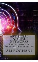 Artificial Neural Networks: Applications in Financial Forecasting