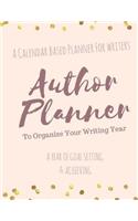 The Author Planner a Workbook to Organize Your Writing Year