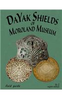 DaYak Shields Of Moroland Museum