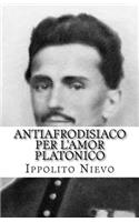 Antiafrodisiaco Per l'Amor Platonico