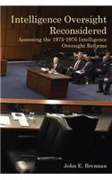 Intelligence Oversight Reconsidered