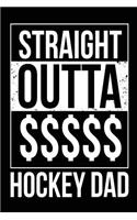 Straight Outta $$$$$ Hockey dad