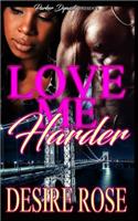 Love Me Harder