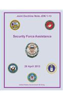 Joint Doctrine Note JDN 1-13 Security Force Assistance 29 April 2013