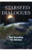 The Starseed Dialogues: Soul Searching the Universe