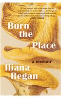 Burn the Place