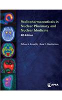 Radiopharmaceuticals in Nuclear Pharmacy and Nuclear Medicine